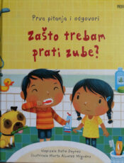 Prva pitanja i odgovori: Zašto trebam prati zube?