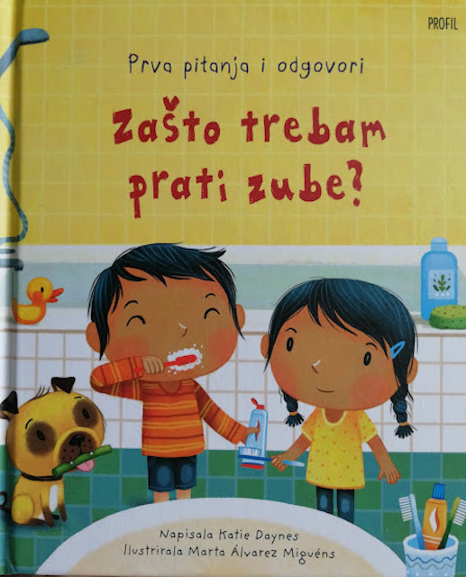 Prva pitanja i odgovori: Zašto trebam prati zube?