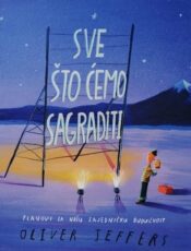 Sve što ćemo sagraditi
