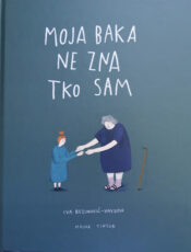 Moja baka ne zna tko sam